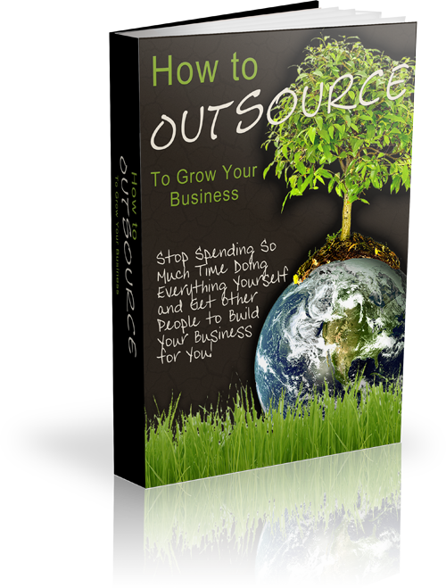How To Outsource To Grow Your Business